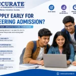 Why Apply Early for Engineering Admission