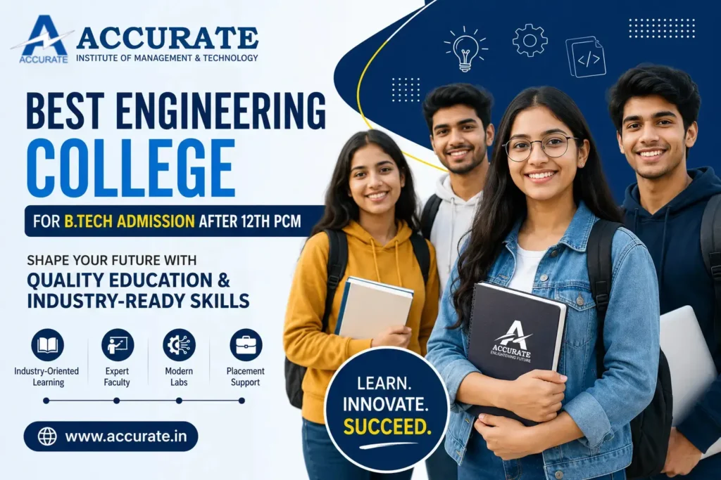 Best Engineering College for B.Tech Admission After 12th PCM