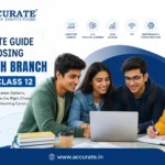 Complete Guide to Choosing a B.Tech Branch After Class 12