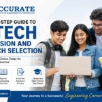 Step-by-Step Guide to B.Tech Admission and Branch Selection