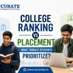 College Ranking vs Placement What Should Students Prioritize